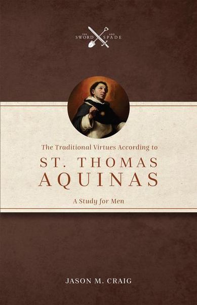 Produktbild: Craig, J: Traditional Virtues According to St. Thomas Aquina