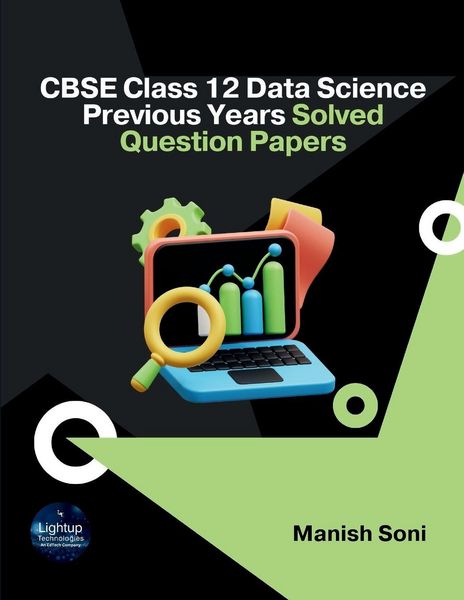 Produktbild: CBSE Class 12 Data Science Previous Years Solved Question Papers