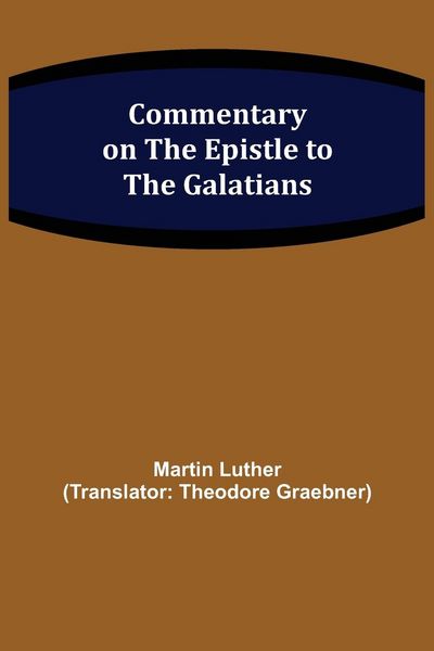 Produktbild: Commentary on the Epistle to the Galatians