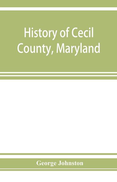 Produktbild: History of Cecil County, Maryland