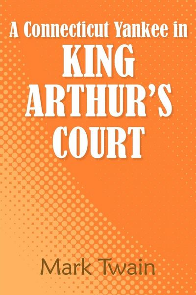 Produktbild: A Connecticut Yankee in King Arthur's Court