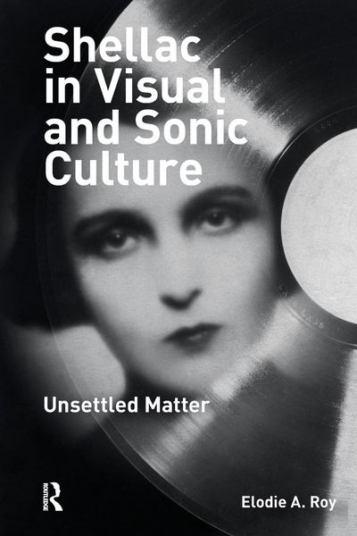 Produktbild: Shellac in Visual and Sonic Culture