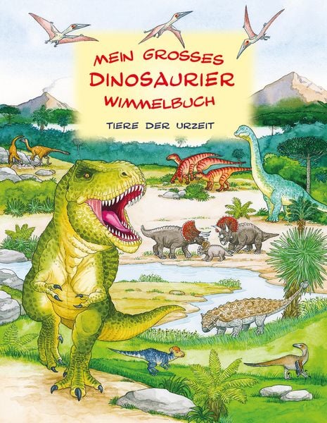 Mein großes Dinosaurier Wimmelbuch, Gebundene Ausgabe von , Breitschopf Medien Verlag, 9783700445760