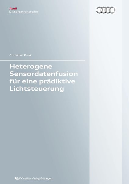 Produktbild: Heterogene Sensordatenfusion f&uuml;r eine pr&auml;diktive Lichtsteuerung