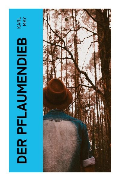 Der Pflaumendieb, Taschenbuch von Karl May, E-artnow, 9788027373628