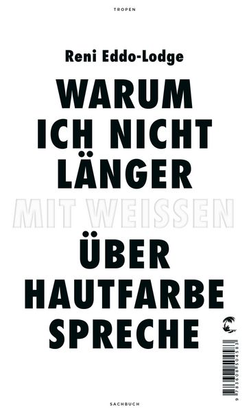Produktbild: Warum ich nicht l&auml;nger mit Wei&szlig;en &uuml;ber Hautfarbe spreche