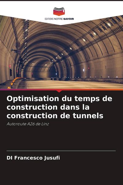 Produktbild: Optimisation du temps de construction dans la construction de tunnels