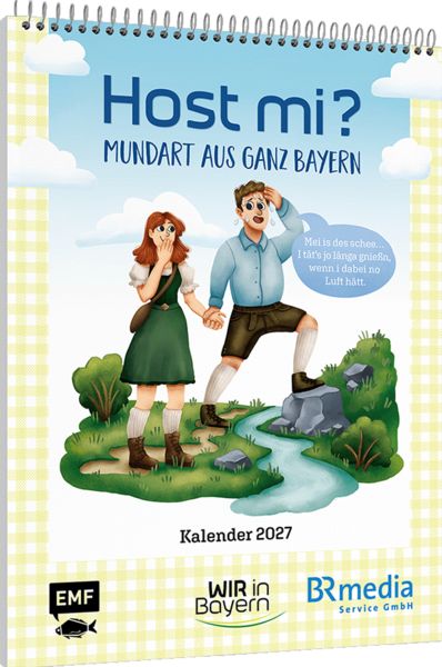 Produktbild: Host Mi? Kalender 2027 &ndash; Aus der bekannten BR-Sendung "Wir in Bayern"