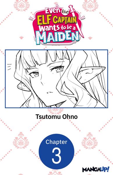 Produktbild: Even the Elf Captain Wants to be a Maiden #003