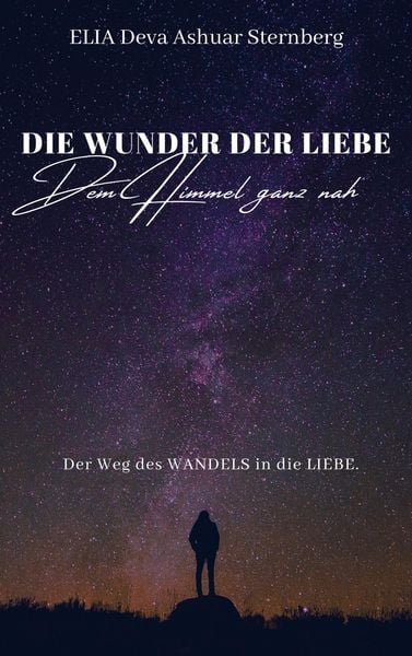 Produktbild: DIE WUNDER DER LIEBE - Dem Himmel ganz nah