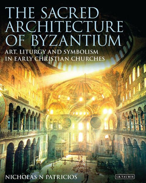 Produktbild: The Sacred Architecture of Byzantium