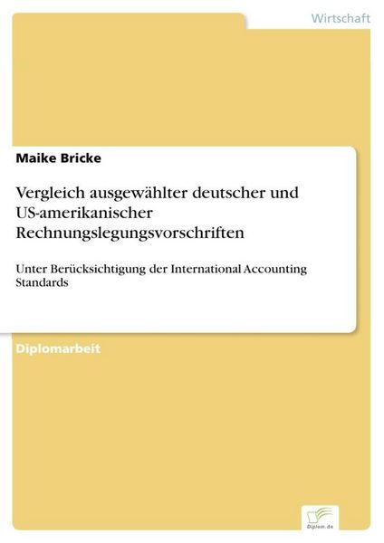 Produktbild: Vergleich ausgew&auml;hlter deutscher und US-amerikanischer Rechnungslegungsvorschriften