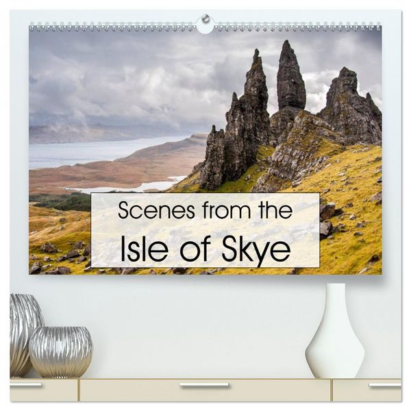 Produktbild: Scenes from the Isle of Skye (High Quality Premium Wall Calendar 2026 DIN A2 landscape),CALVENDO 12 Month Wall Calendar