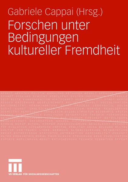 Forschen unter Bedingungen kultureller Fremdheit, Taschenbuch von Gabriele Cappai, VS Verlag für Sozialwissenschaften, 9783531156330