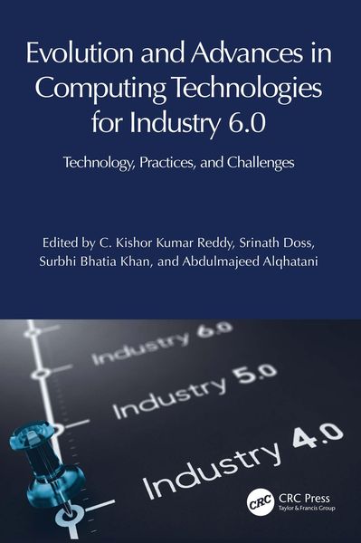 Produktbild: Evolution and Advances in Computing Technologies for Industry 6.0