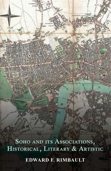 Produktbild: Soho and its Associations, Historical, Literary & Artistic