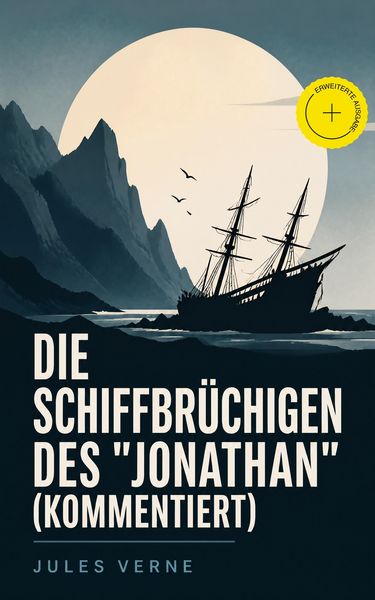 Produktbild: Die Schiffbr&uuml;chigen des "Jonathan" (Kommentiert)