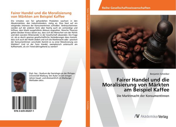 Produktbild: Fairer Handel und die Moralisierung von M&auml;rkten am Beispiel Kaffee
