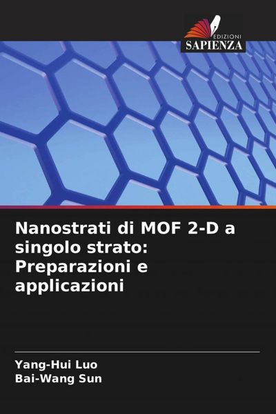 Produktbild: Nanostrati di MOF 2-D a singolo strato: Preparazioni e applicazioni