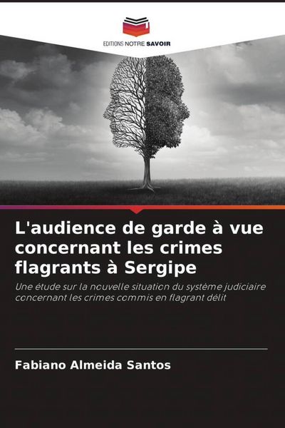 Produktbild: L'audience de garde &agrave; vue concernant les crimes flagrants &agrave; Sergipe