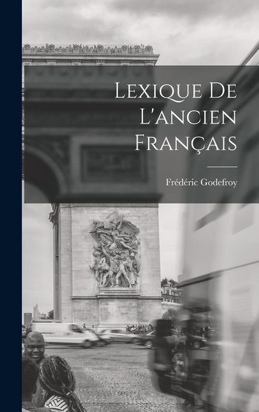 Produktbild: Lexique De L'ancien Fran&ccedil;ais