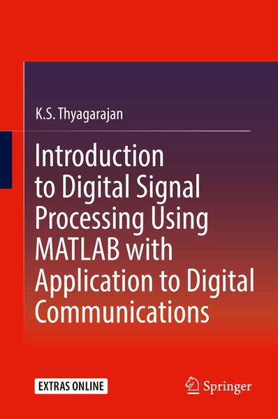 Produktbild: Introduction to Digital Signal Processing Using MATLAB with Application to Digital Communications