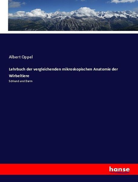 Lehrbuch der vergleichenden mikroskopischen Anatomie der Wirbeltiere