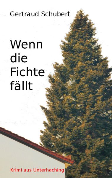Produktbild: Wenn die Fichte f&auml;llt