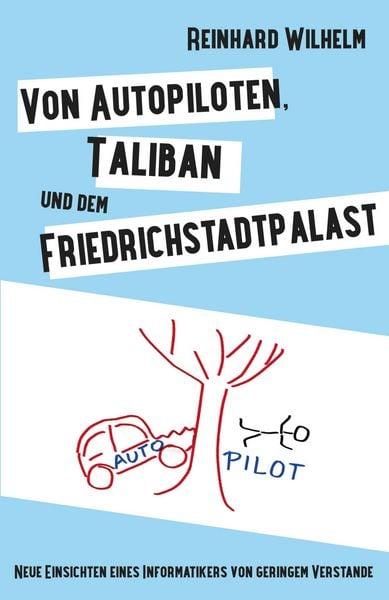 Produktbild: Von Autopiloten, Taliban und dem Friedrichstadtpalast