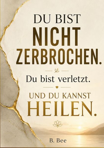 Produktbild: Du bist nicht zerbrochen. Du bist verletzt.
