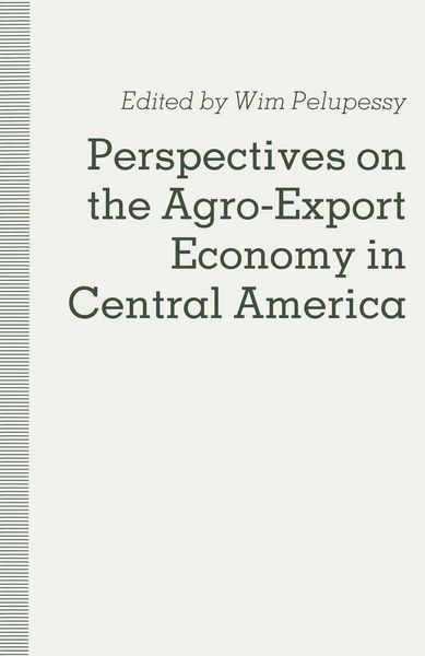 Produktbild: Perspectives on the Agro-Export Economy in Central America