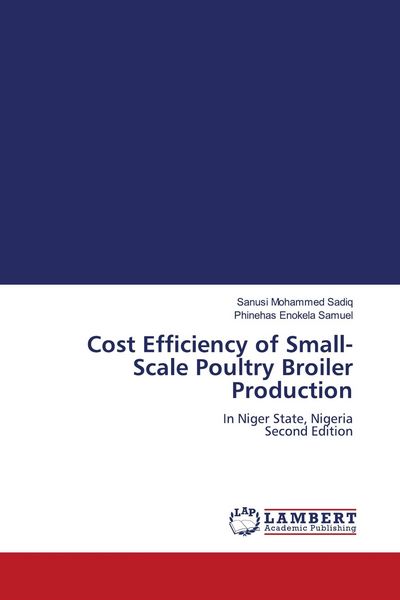 Produktbild: Cost Efficiency of Small-Scale Poultry Broiler Production