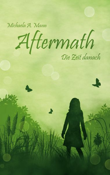 Aftermath, Taschenbuch von Michaela Mann, BoD – Books on Demand, 9783752819991