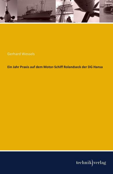 Produktbild: Ein Jahr Praxis auf dem Motor-Schiff Rolandseck der DG Hansa