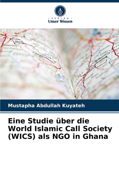 Produktbild: Eine Studie &uuml;ber die World Islamic Call Society (WICS) als NGO in Ghana