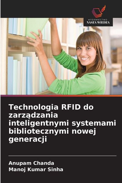 Produktbild: Technologia RFID do zarz&iquest;dzania inteligentnymi systemami bibliotecznymi nowej generacji