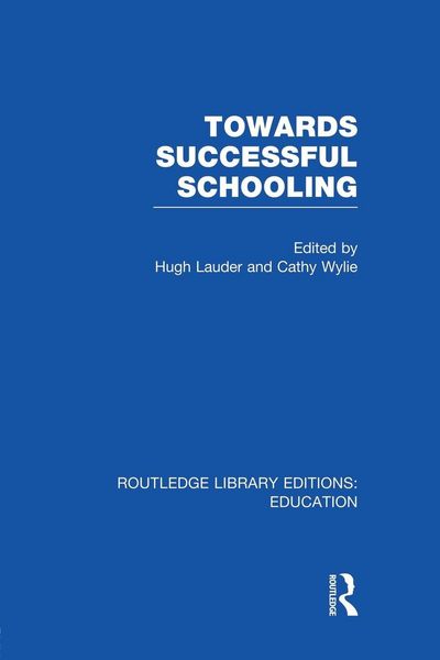 Produktbild: Towards Successful Schooling (RLE Edu L Sociology of Education)