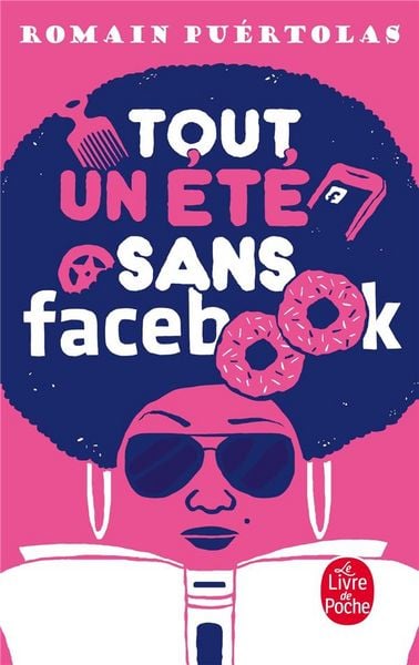 Produktbild: Tout un &eacute;t&eacute; sans Facebook