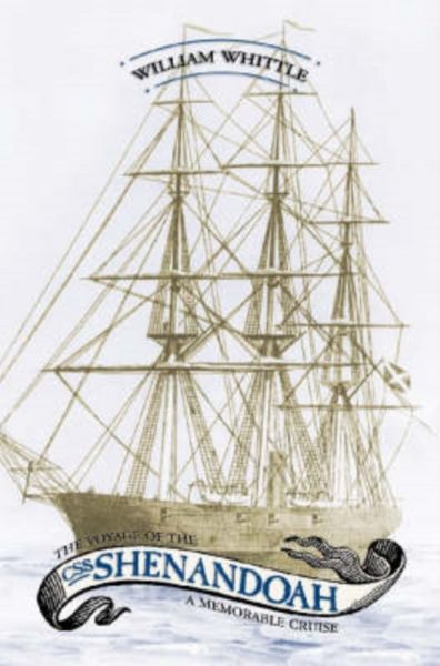 Produktbild: The Voyage of the CSS Shenandoah: A Memorable Cruise