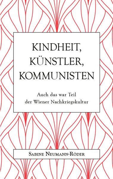 Produktbild: Kindheit, K&uuml;nstler, Kommunisten