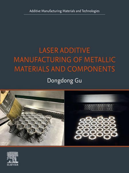 Produktbild: Laser Additive Manufacturing of Metallic Materials and Components