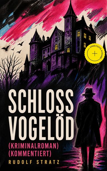 Produktbild: Schloss Vogel&ouml;d (Kriminalroman) (Kommentiert)