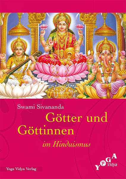Götter und Göttinnen im Hinduismus, Taschenbuch von Swami Sivananda, Yoga Vidya, 9783931854669