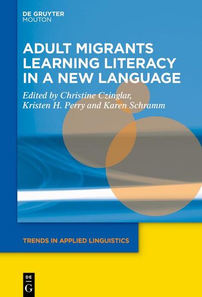 Produktbild: Adult Migrants Learning Literacy in a New Language