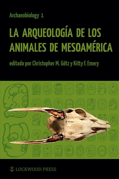 Produktbild: La Arqueologia de los Animales de Mesoamerica