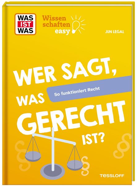 Produktbild: WAS IST WAS Wissenschaften easy. Wer sagt, was gerecht ist? So funktioniert Recht