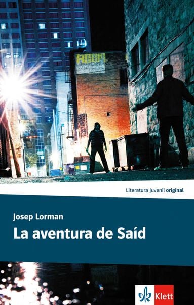La aventura de Saíd, Taschenbuch von Josep Lorman, Klett Sprachen GmbH, 978-3-12-535723-5