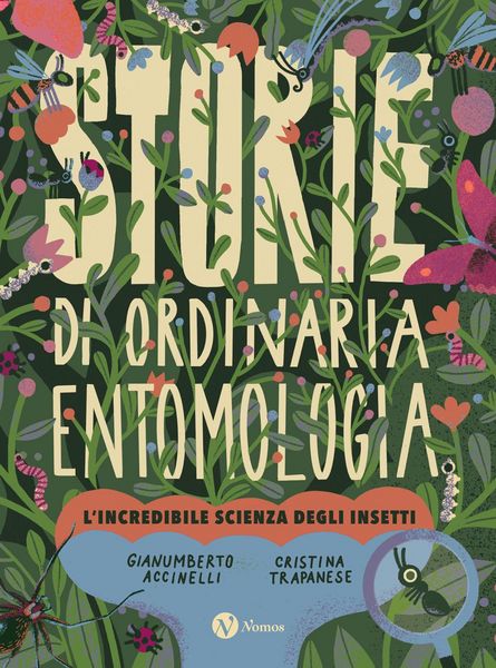 Produktbild: Storie di ordinaria entomologia. L'incredibile scienza degli insetti