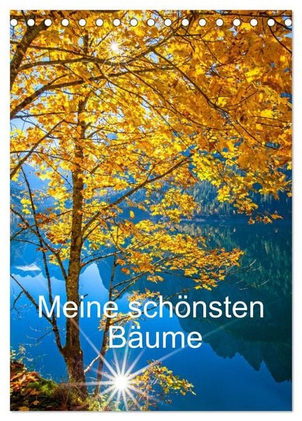 Produktbild: Meine sch&ouml;nsten B&auml;ume (Tischkalender 2027 DIN A5 hoch), CALVENDO Monatskalender