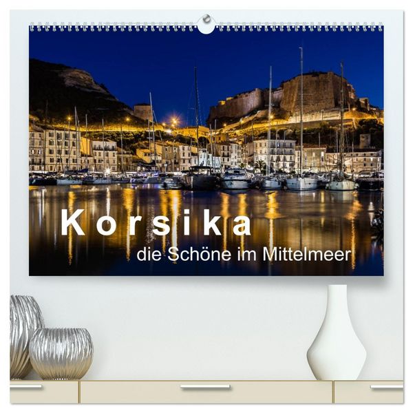 Produktbild: Korsika - Die Sch&ouml;ne im MIttelmeer (hochwertiger Premium Wandkalender 2026 DIN A2 quer), Kunstdruck in Hochglanz